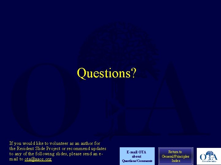 Questions? If you would like to volunteer as an author for the Resident Slide Questions? If you would like to volunteer as an author for the Resident Slide