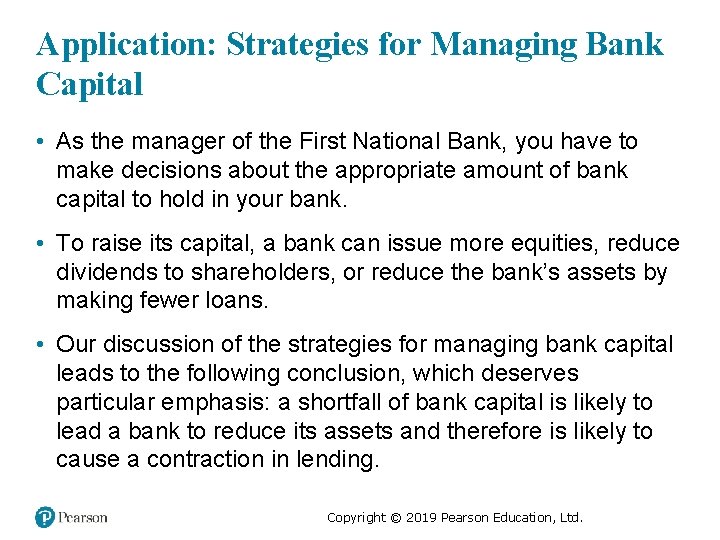 Application: Strategies for Managing Bank Capital • As the manager of the First National