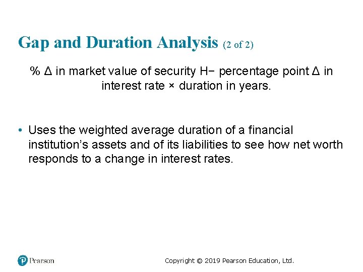 Gap and Duration Analysis (2 of 2) % Δ in market value of security