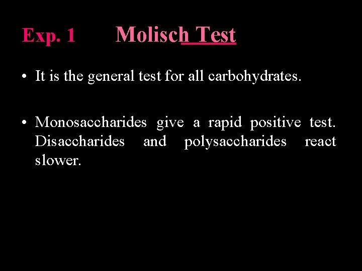Exp. 1 Molisch Test • It is the general test for all carbohydrates. •