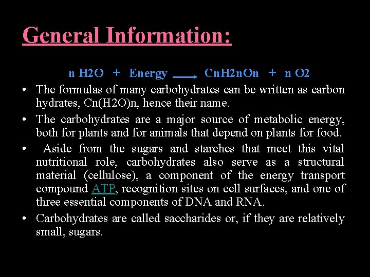 General Information: n H 2 O + Energy Cn. H 2 n. On +