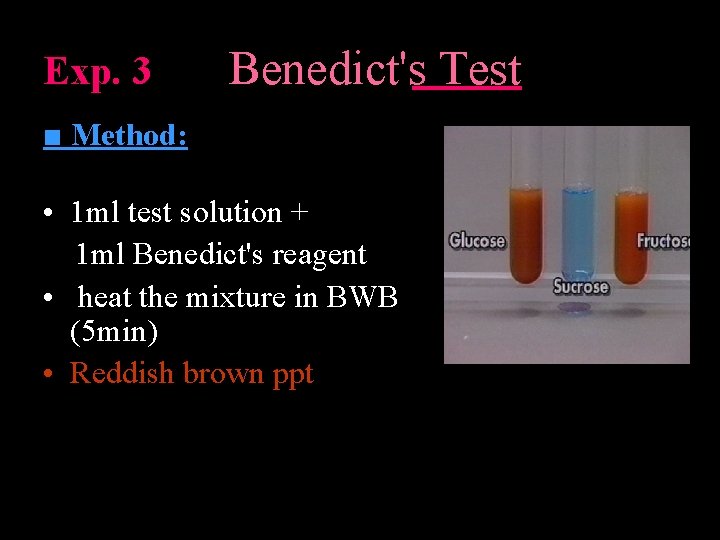 Exp. 3 Benedict's Test ■ Method: • 1 ml test solution + 1 ml