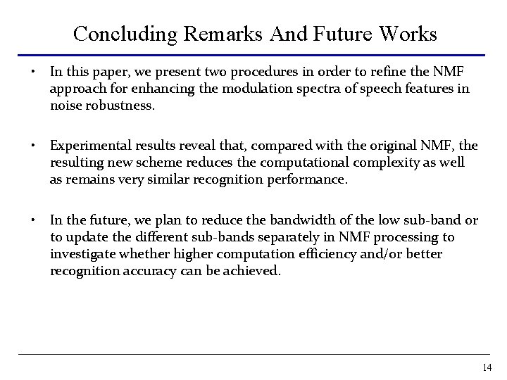 Concluding Remarks And Future Works • In this paper, we present two procedures in Concluding Remarks And Future Works • In this paper, we present two procedures in