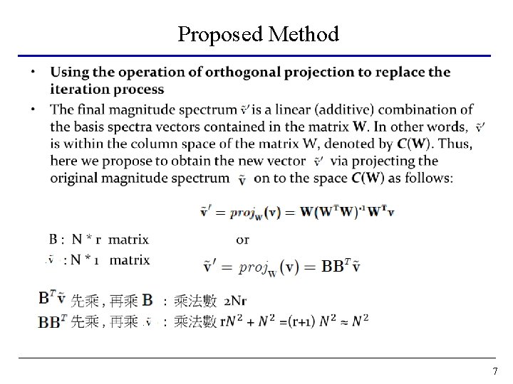 Proposed Method • 7 Proposed Method • 7
