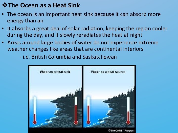 v. The Ocean as a Heat Sink • The ocean is an important heat