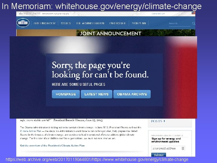 In Memoriam: whitehouse. gov/energy/climate-change https: //web. archive. org/web/20170119044801/https: //www. whitehouse. gov/energy/climate-change 