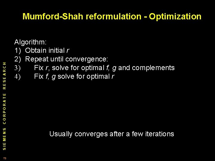 Algorithm: 1) Obtain initial r 2) Repeat until convergence: 3) Fix r, solve for