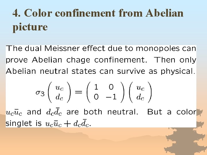 4. Color confinement from Abelian picture 