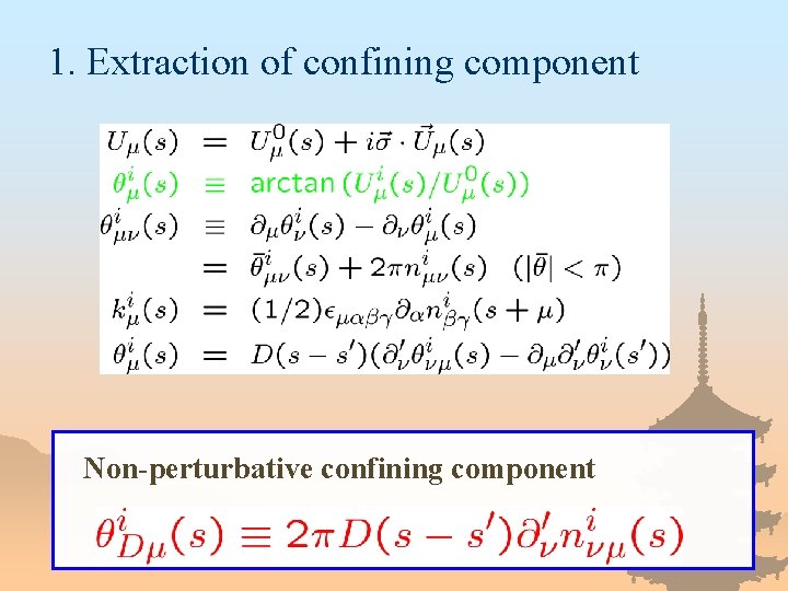 1. Extraction of confining component Non-perturbative confining component 