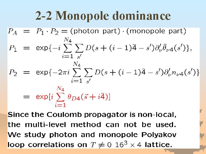 2 -2 Monopole dominance 
