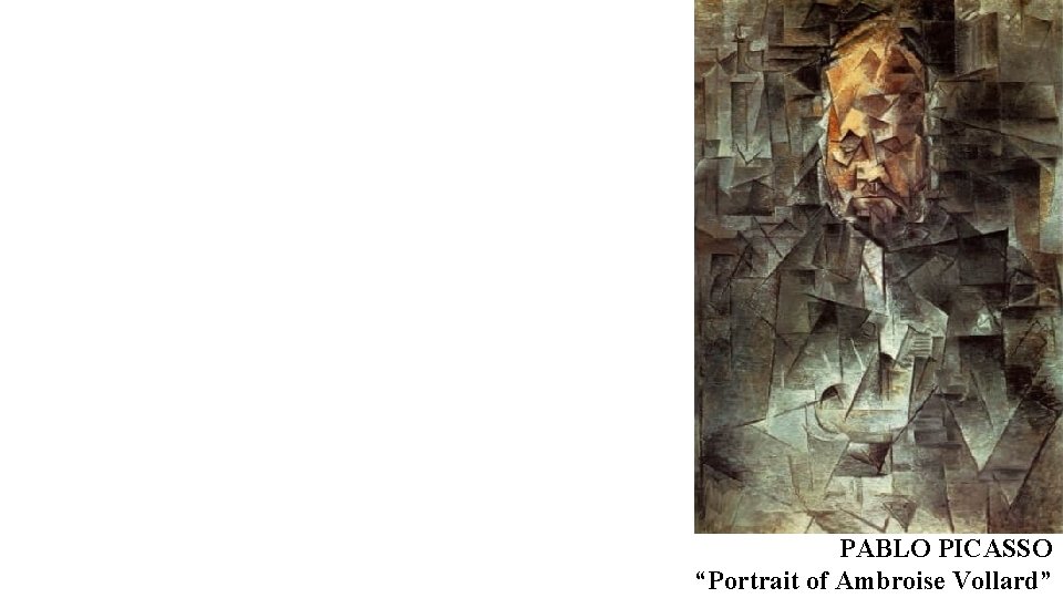 PABLO PICASSO “Portrait of Ambroise Vollard” PABLO PICASSO “Portrait of Ambroise Vollard”