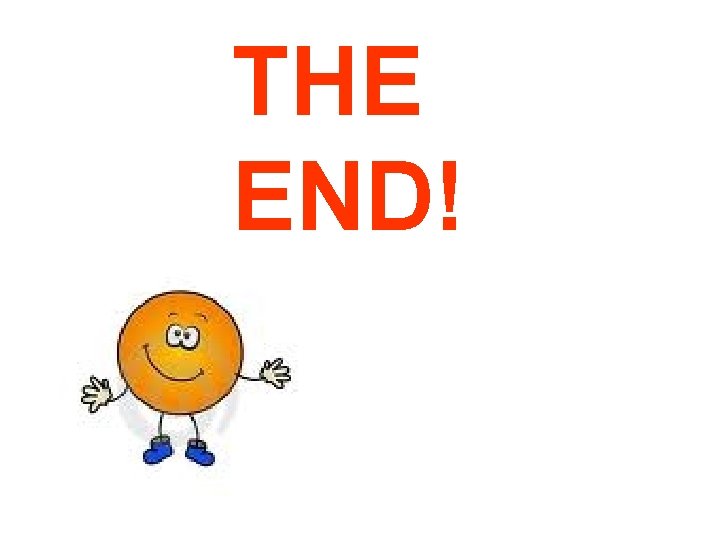 THE END! 