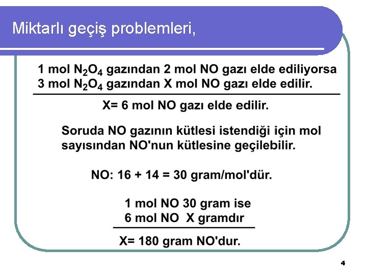 Miktarlı geçiş problemleri, 4 