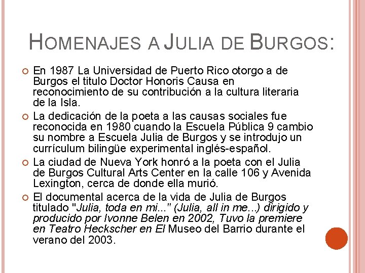 HOMENAJES A JULIA DE BURGOS: En 1987 La Universidad de Puerto Rico otorgo a