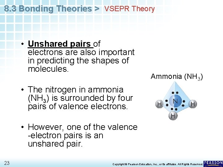 8. 3 Bonding Theories > VSEPR Theory • Unshared pairs of electrons are also