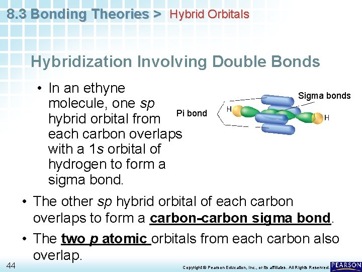 8. 3 Bonding Theories > Hybrid Orbitals Hybridization Involving Double Bonds • In an