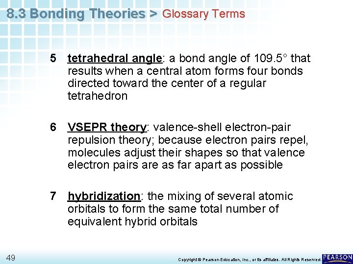8. 3 Bonding Theories > Glossary Terms 5 tetrahedral angle: a bond angle of