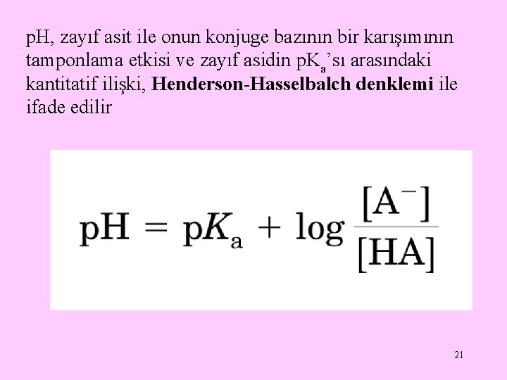 p. H, zayıf asit ile onun konjuge bazının bir karışımının tamponlama etkisi ve zayıf