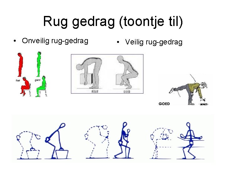 Rug gedrag (toontje til) • Onveilig rug-gedrag • Veilig rug-gedrag 