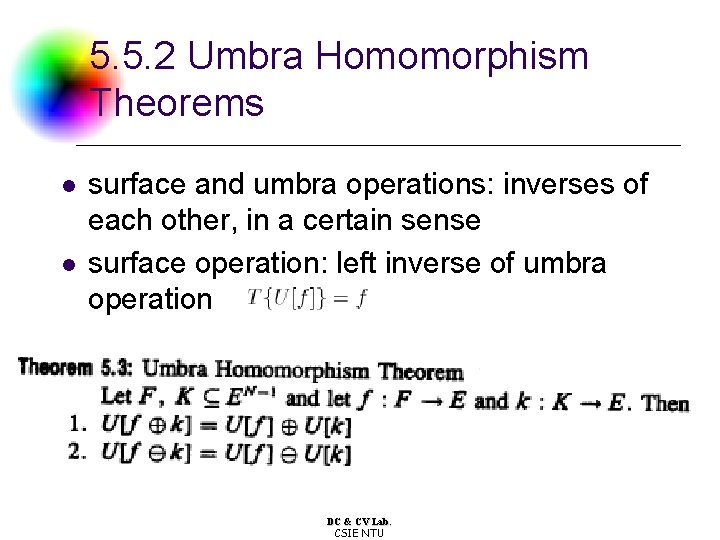 5. 5. 2 Umbra Homomorphism Theorems l l surface and umbra operations: inverses of