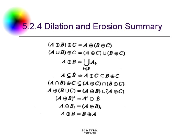 5. 2. 4 Dilation and Erosion Summary DC & CV Lab. CSIE NTU 