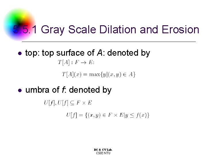 5. 5. 1 Gray Scale Dilation and Erosion l top: top surface of A: