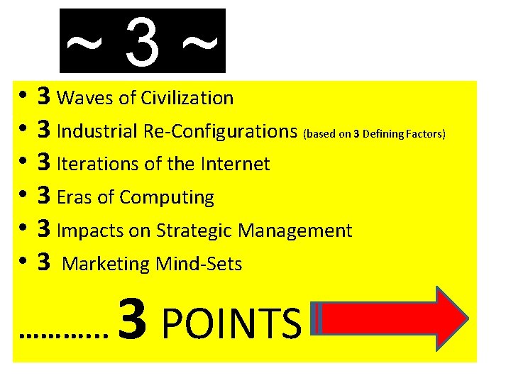  • • • ~ 3 Waves of Civilization 3 Industrial Re-Configurations (based on