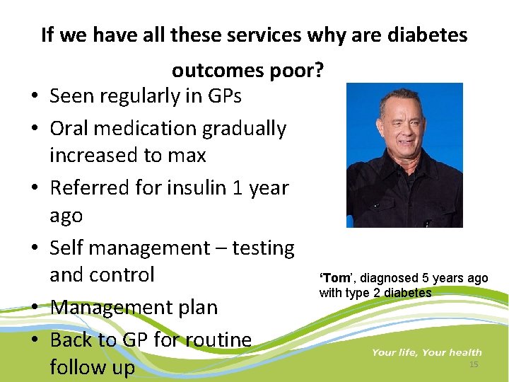 If we have all these services why are diabetes • • • outcomes poor?