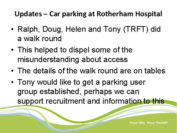 Updates – Car parking at Rotherham Hospital • Ralph, Doug, Helen and Tony (TRFT)