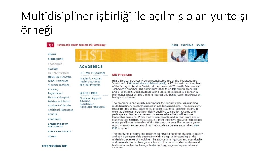 Multidisipliner işbirliği ile açılmış olan yurtdışı örneği 