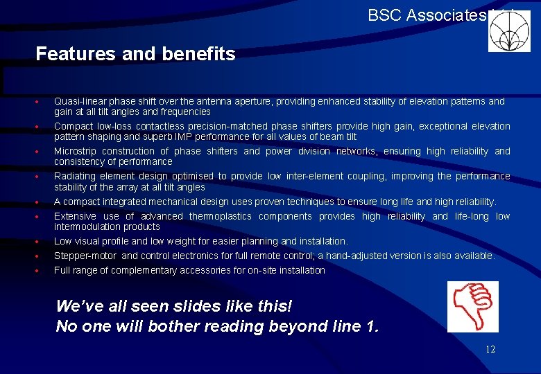 BSC Associates Ltd Features and benefits · Quasi-linear phase shift over the antenna aperture,