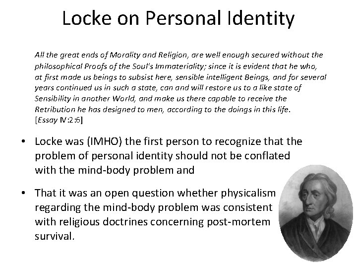 Locke on Personal Identity All the great ends of Morality and Religion, are well