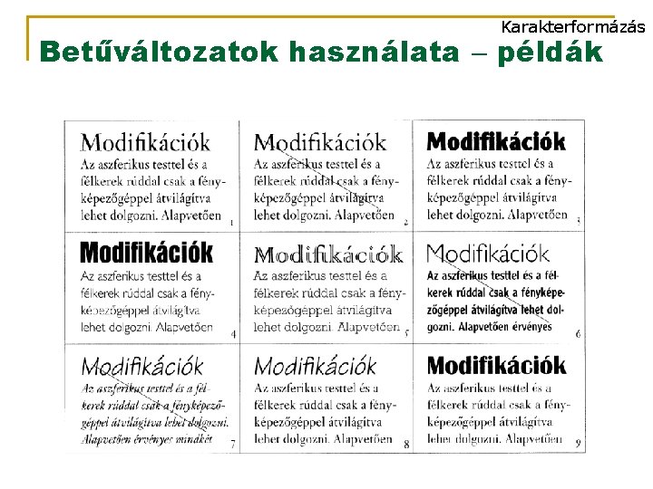 Karakterformázás Betűváltozatok használata példák 