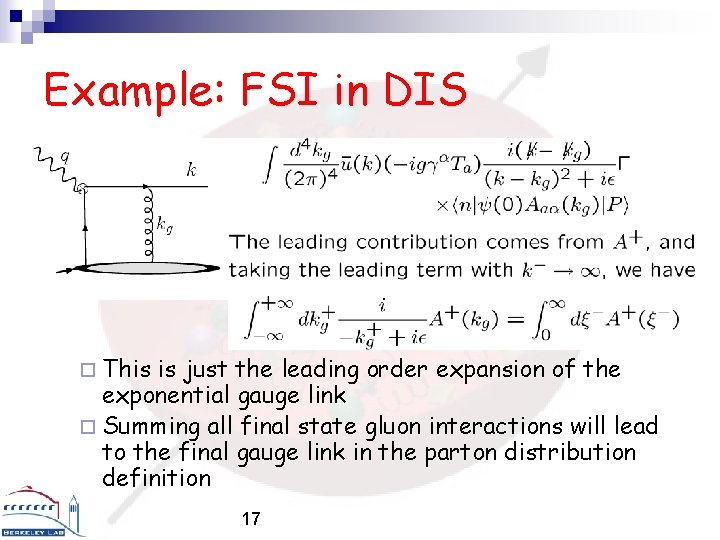 Example: FSI in DIS ¨ This is just the leading order expansion of the