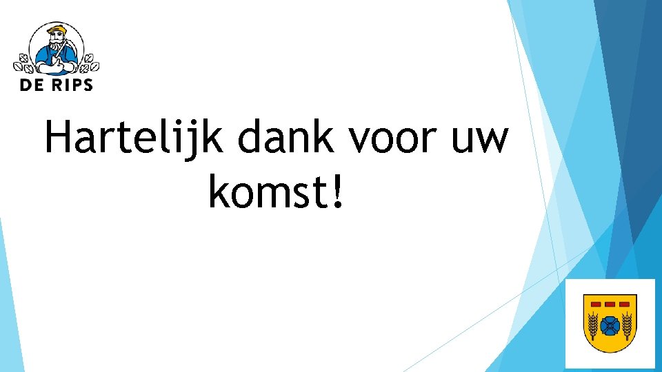 Hartelijk dank voor uw komst! 