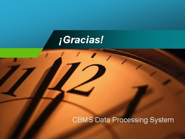 ¡Gracias! CBMS Data Processing System 