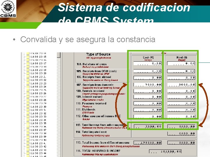 Sistema de codificacion de CBMS System • Convalida y se asegura la constancia 