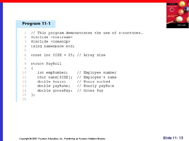 Copyright © 2007 Pearson Education, Inc. Publishing as Pearson Addison-Wesley Slide 11 - 13