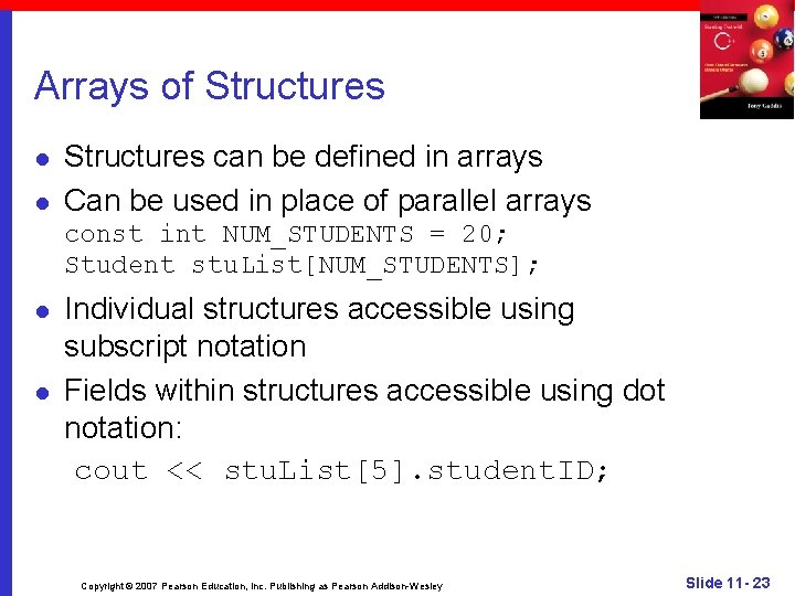 Arrays of Structures l l Structures can be defined in arrays Can be used