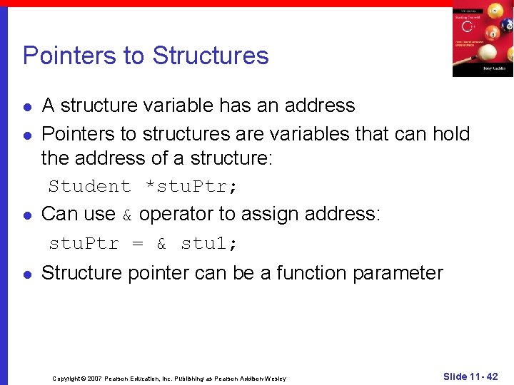 Pointers to Structures l l A structure variable has an address Pointers to structures