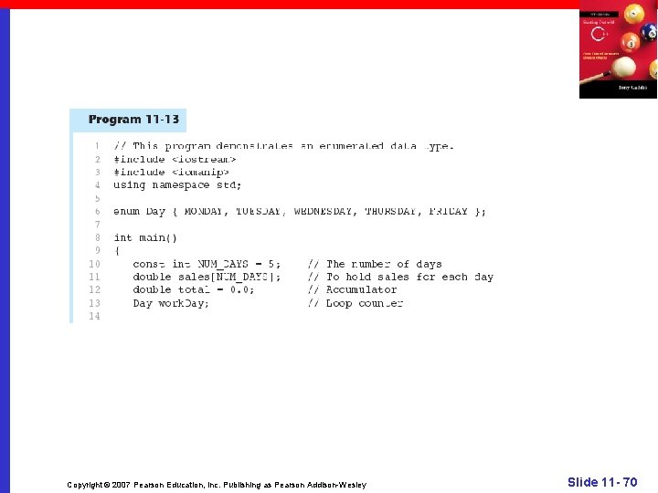 Copyright © 2007 Pearson Education, Inc. Publishing as Pearson Addison-Wesley Slide 11 - 70