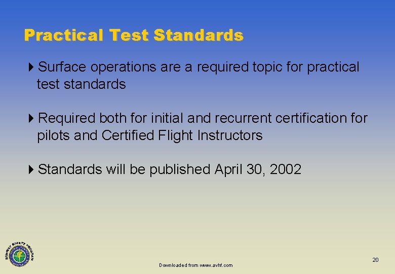 Practical Test Standards 4 Surface operations are a required topic for practical test standards