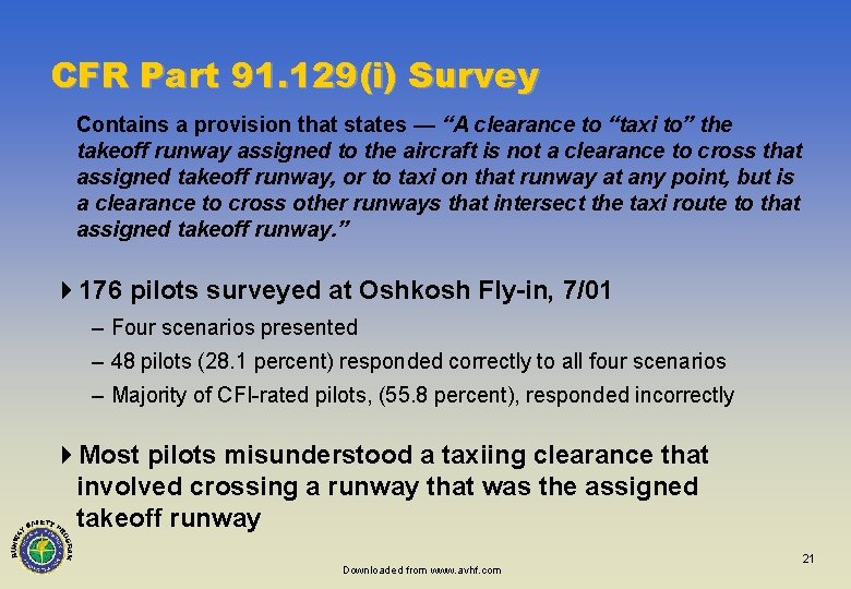CFR Part 91. 129(i) Survey Contains a provision that states — “A clearance to