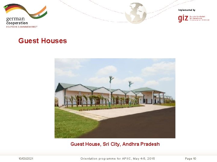 Implemented by Guest Houses Guest House, Sri City, Andhra Pradesh 10/03/2021 Orientation programme for