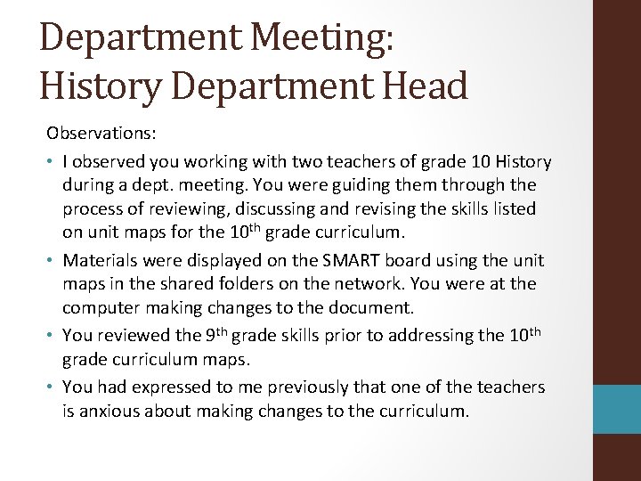 Department Meeting: History Department Head Observations: • I observed you working with two teachers