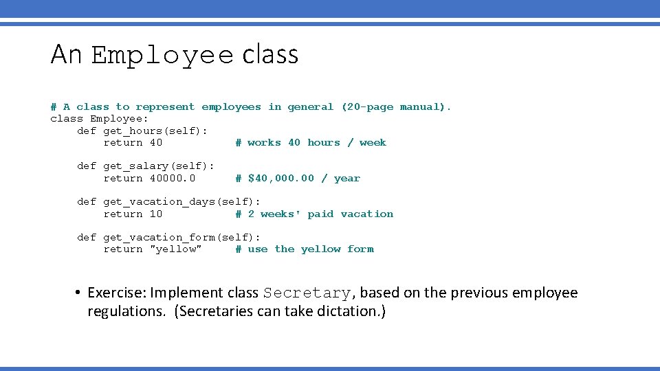 An Employee class # A class to represent employees in general (20 -page manual).