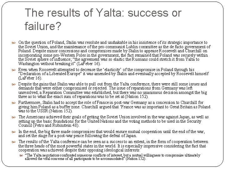 The results of Yalta: success or failure? On the question of Poland, Stalin was
