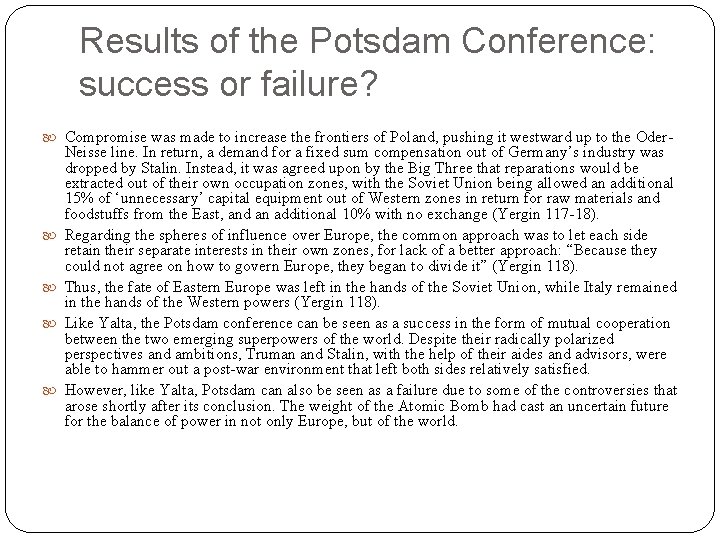 Results of the Potsdam Conference: success or failure? Compromise was made to increase the