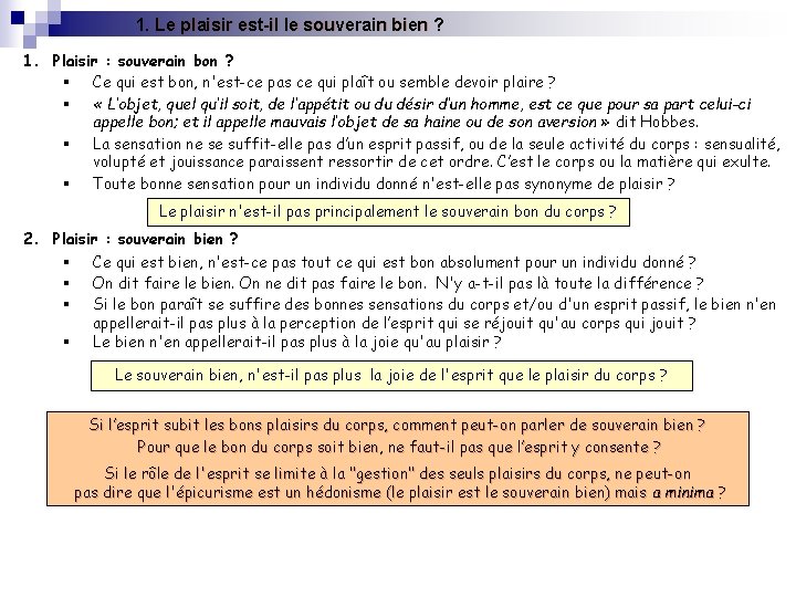 1. Le plaisir est-il le souverain bien ? 1. Plaisir : souverain bon ?