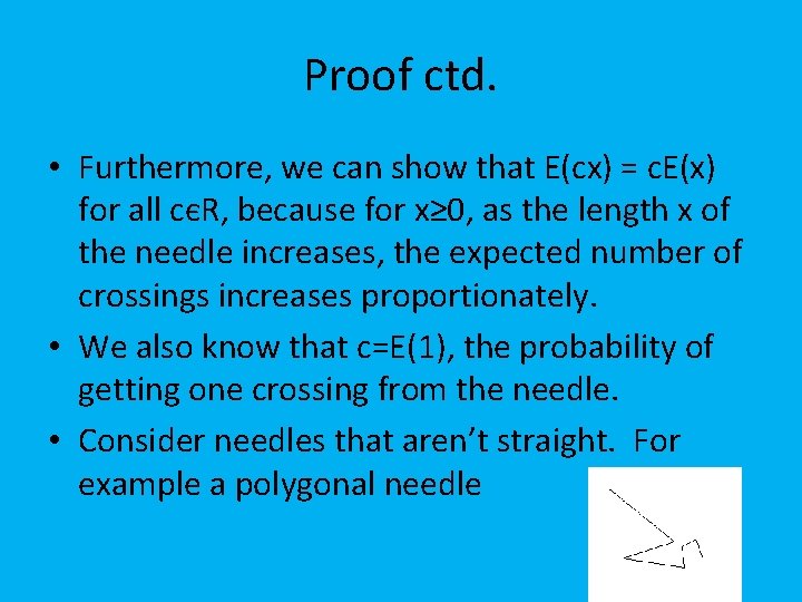 Proof ctd. • Furthermore, we can show that E(cx) = c. E(x) for all